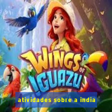 atividades sobre a india